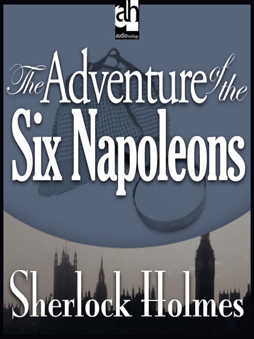 Cover image for The Adventure of the Six Napoleons